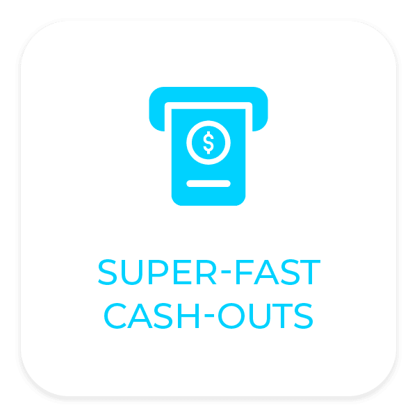 Super Fast Cash Out